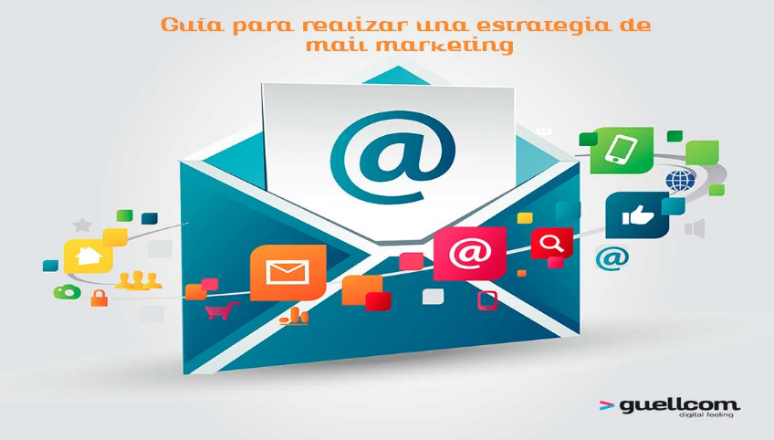 Guía para realizar una estrategia de mail marketing