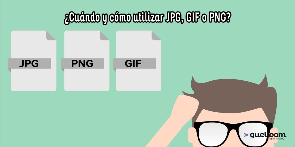 ¿Cuándo y cómo utilizar JPG, GIF o PNG?