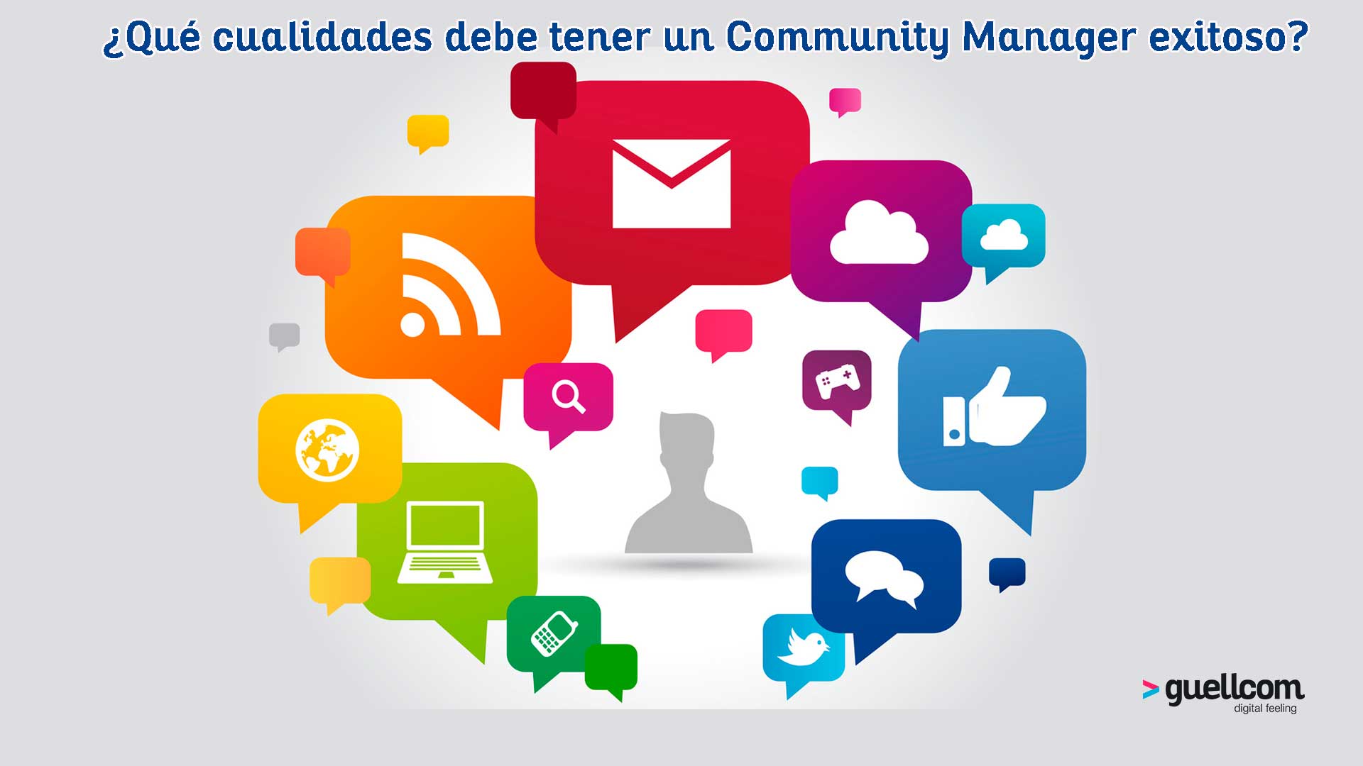 ¿Qué cualidades debe tener un Community Manager exitoso?